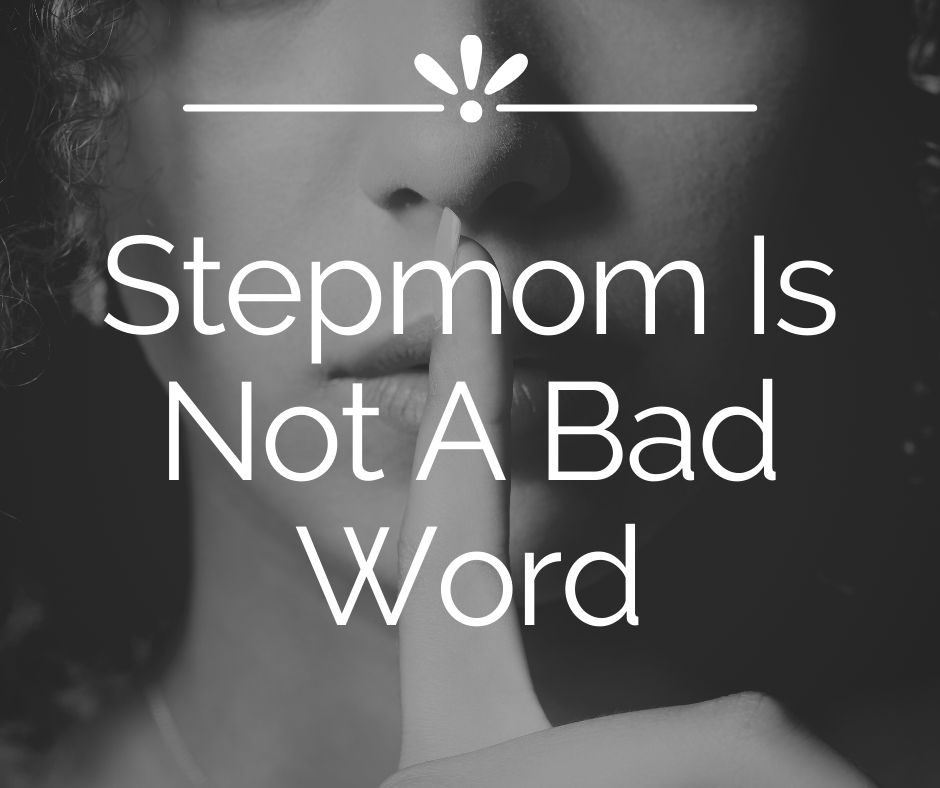 Featured Stepmom Bad Word