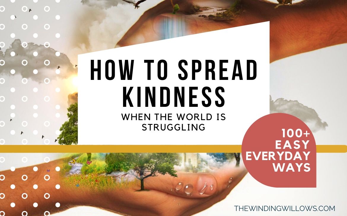 102 Everyday Ways To Spread Kindness That Even Introverts Can Do