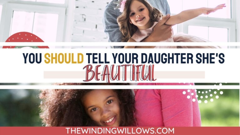 It S Okay To Tell Your Daughter She S Beautiful It Won T Stunt Her Emotional Growth The